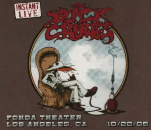 The Black Crowes : Instant Live - Los Angeles 10-22-05